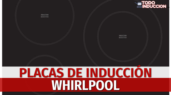 Placas de Inducción Whirlpool